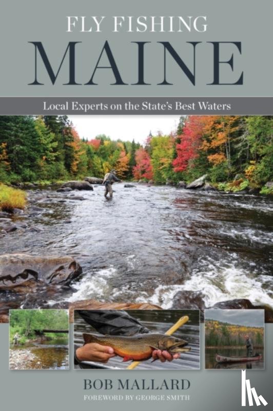 Mallard, Bob - Fly Fishing Maine
