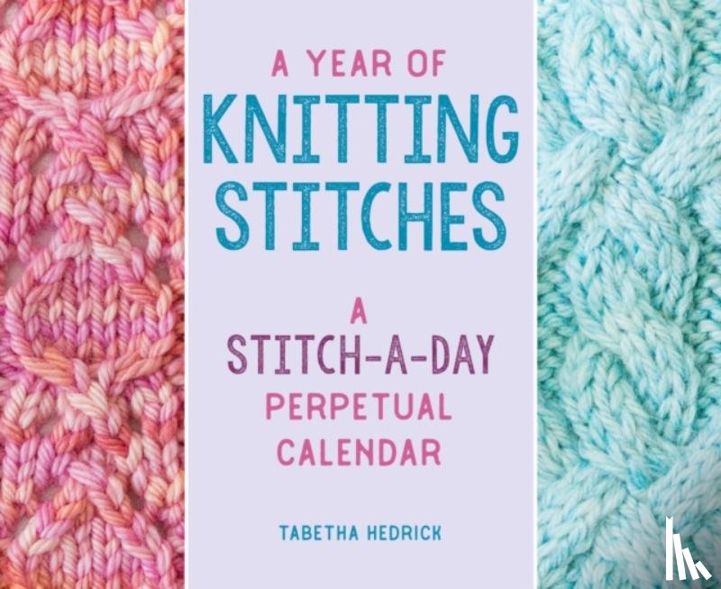 Hedrick, Tabetha - A Year of Knitting Stitches