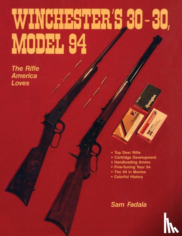 Fadala, Sam - Winchester's 30-30, Model 94