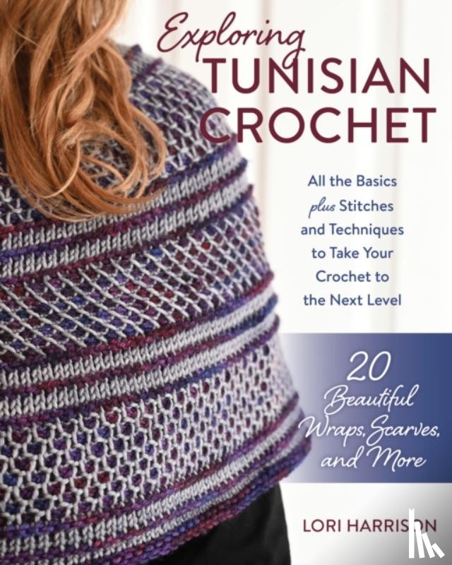 Harrison, Lori - Exploring Tunisian Crochet
