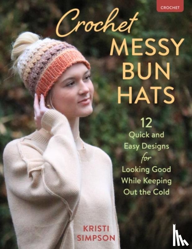 Simpson, Kristi - Crochet Messy Bun Hats