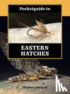 Ames Jr., Thomas - Pocketguide to Eastern Hatches