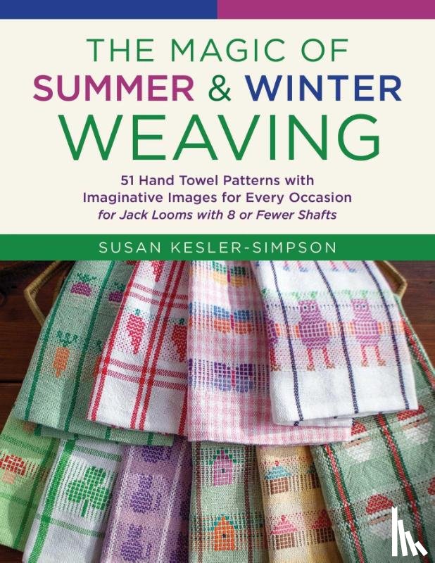 Kesler-Simpson, Susan - The Magic of Summer and Winter Weaving