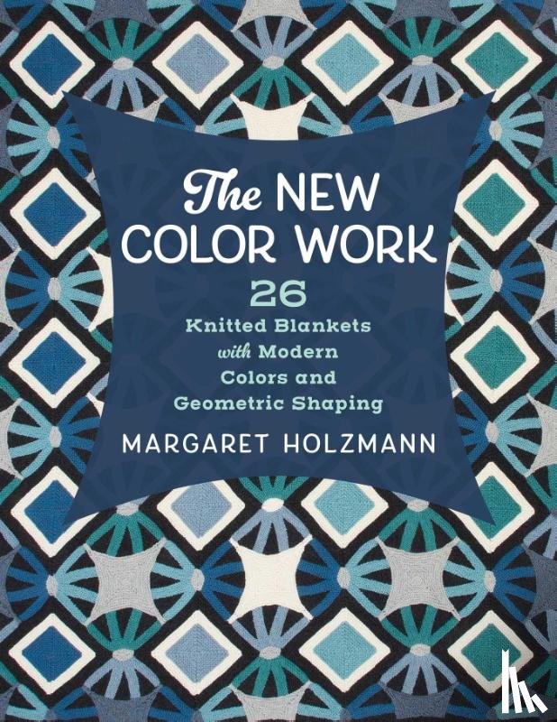 Holzmann, Margaret - The New Color Work