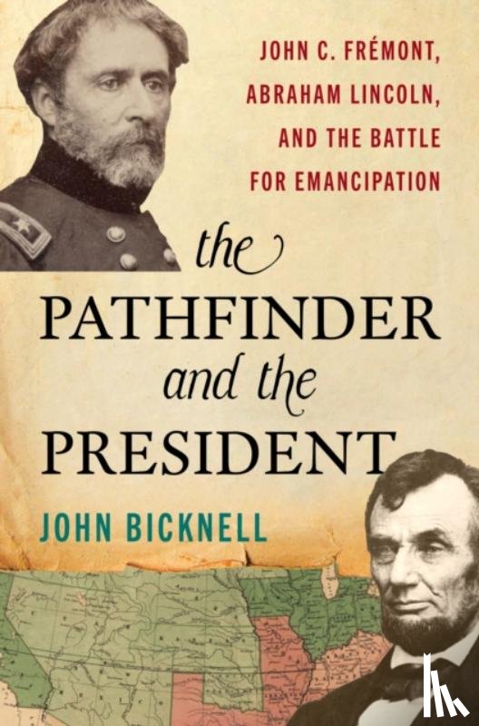 Bicknell, John - The Pathfinder and the President
