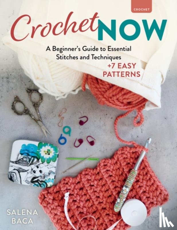 Baca, Salena - Crochet Now
