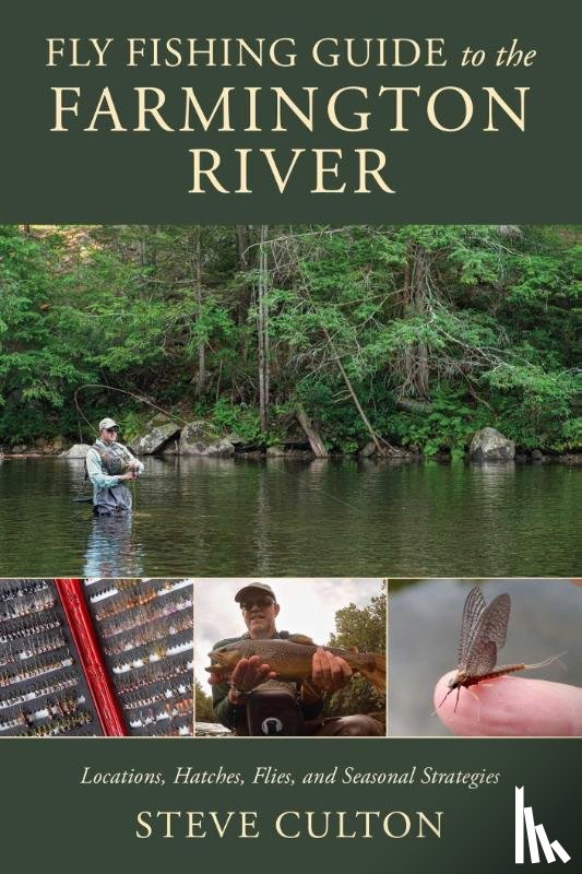 Culton, Steve - Fly Fishing Guide to the Farmington River