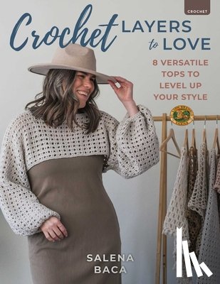 Baca, Salena - Crochet Layers to Love