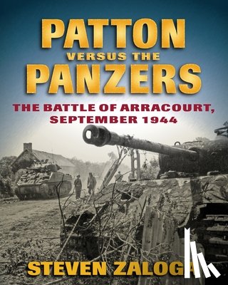 Zaloga, Steven - Patton Versus the Panzers