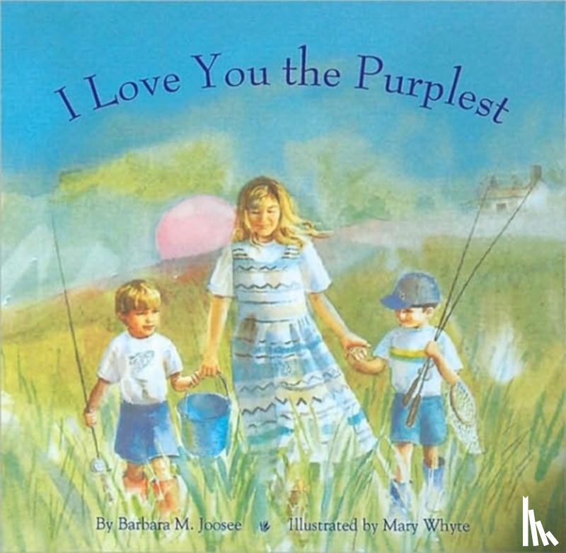 Joose, Barbara M. - I Love You the Purplest