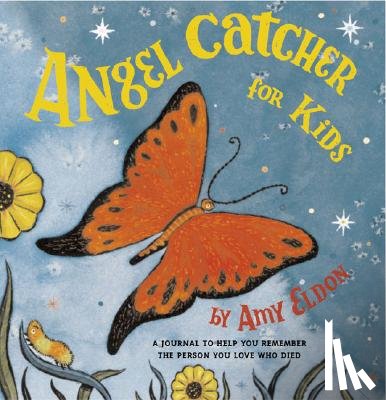 McCauley, Adam - Angel Catcher for Kids: A Journal to Help You Remember the Person You Love Who Died (Grief Books for Kids, Children's Grief Book, Coping Books for Kid