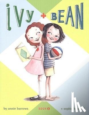 Barrows, Annie, Blackall, Sophie - IVY & BEAN BK 1