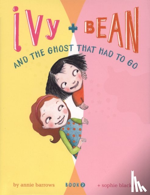 Barrows, Annie - Ivy and Bean and the Ghost That Had to Go