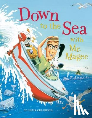 Van Dusen, Chris - Down to the Sea with Mr. Magee: (Kids Book Series, Early Reader Books, Best Selling Kids Books)