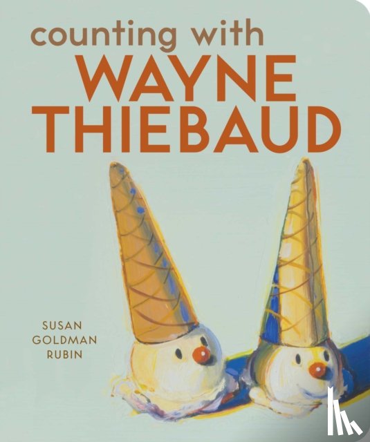 Rubin, Susan - Counting with Wayne Thiebaud
