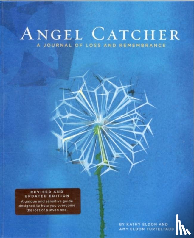 Kathy Eldon, Amy Eldon Turteltaub - Angel Catcher: a Grieving Journal