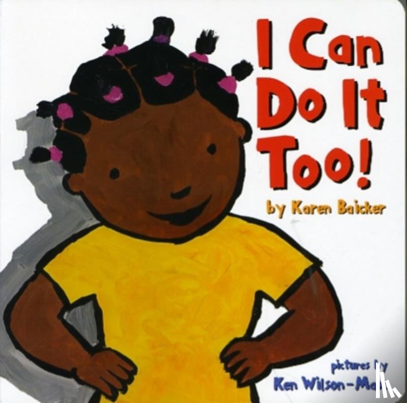 Baicker, Karen - I Can Do it Too