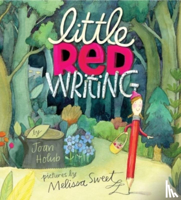 Holub, Joan - Little Red Writing