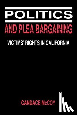 McCoy, Candace - Politics and Plea Bargaining