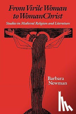 Newman, Barbara - From Virile Woman to WomanChrist