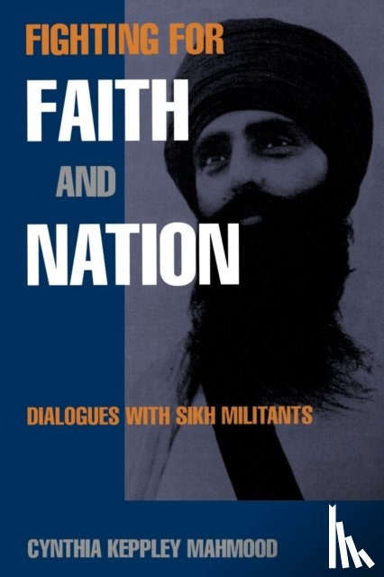 Mahmood, Cynthia Keppley - Fighting for Faith and Nation