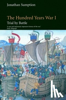 Sumption, Jonathan - Sumption, J: Hundred Years War, Volume 1