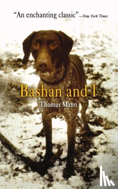 Mann, Thomas - Bashan and I