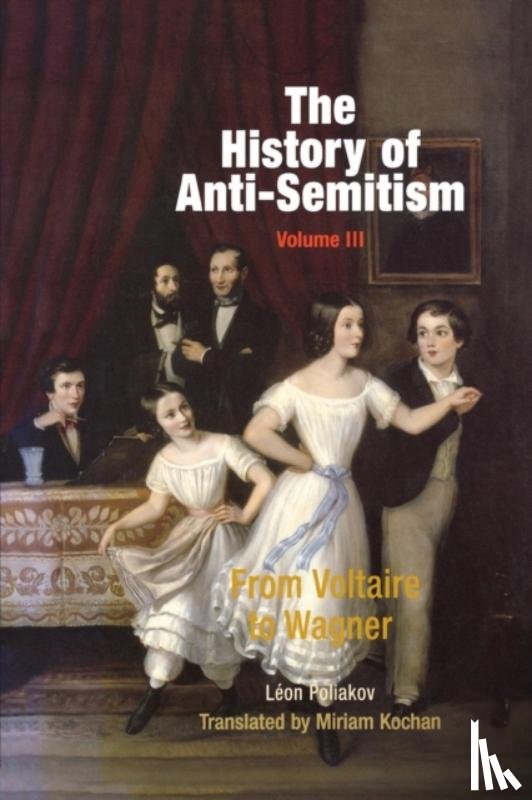 Poliakov, Leon - The History of Anti-Semitism, Volume 3