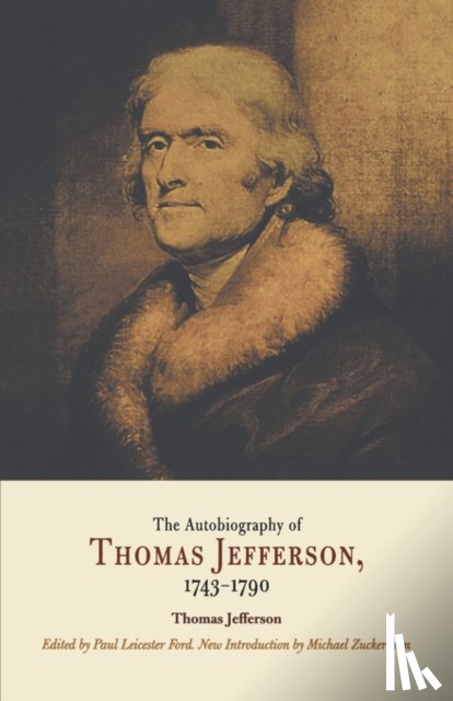Jefferson, Thomas - The Autobiography of Thomas Jefferson, 1743-1790