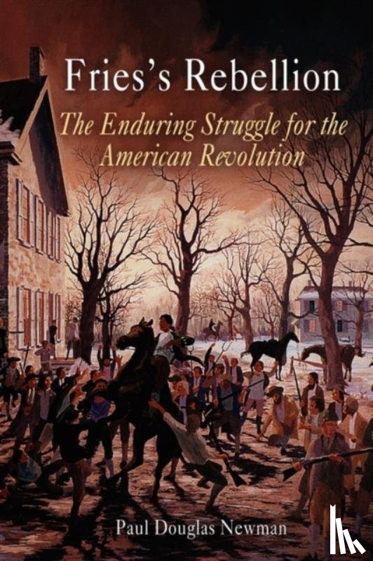 Newman, Paul Douglas - Fries's Rebellion