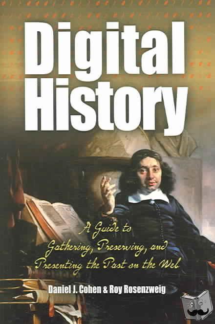 Cohen, Daniel, Rosenzweig, Roy - Digital History