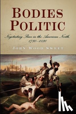 Sweet, John Wood - Bodies Politic