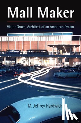 Hardwick, M. Jeffrey - Mall Maker