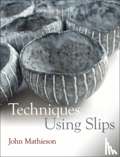 Mathieson, John - Techniques Using Slips