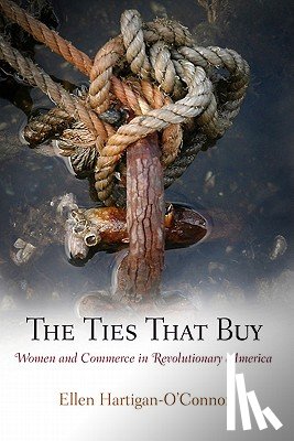 Hartigan-O'Connor, Ellen - The Ties That Buy