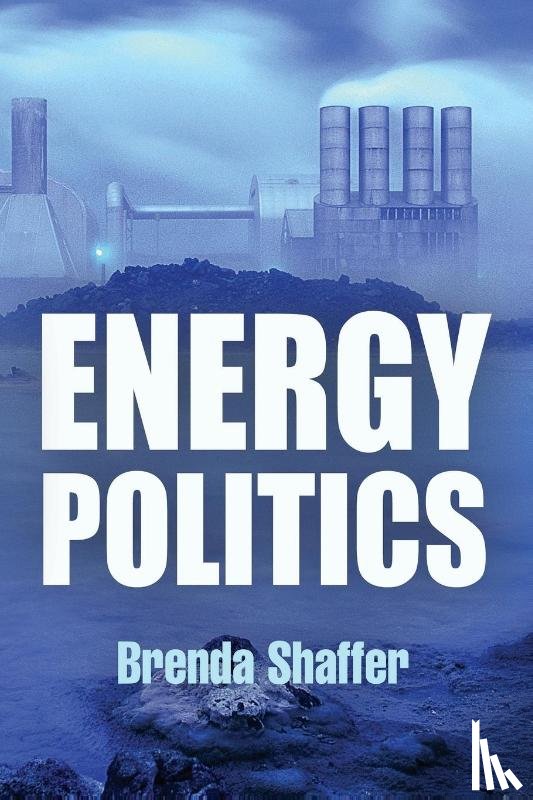 Shaffer, Brenda - Energy Politics