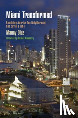Diaz, Manny - Miami Transformed