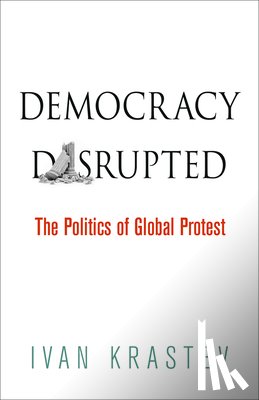 Krastev, Ivan - Democracy Disrupted