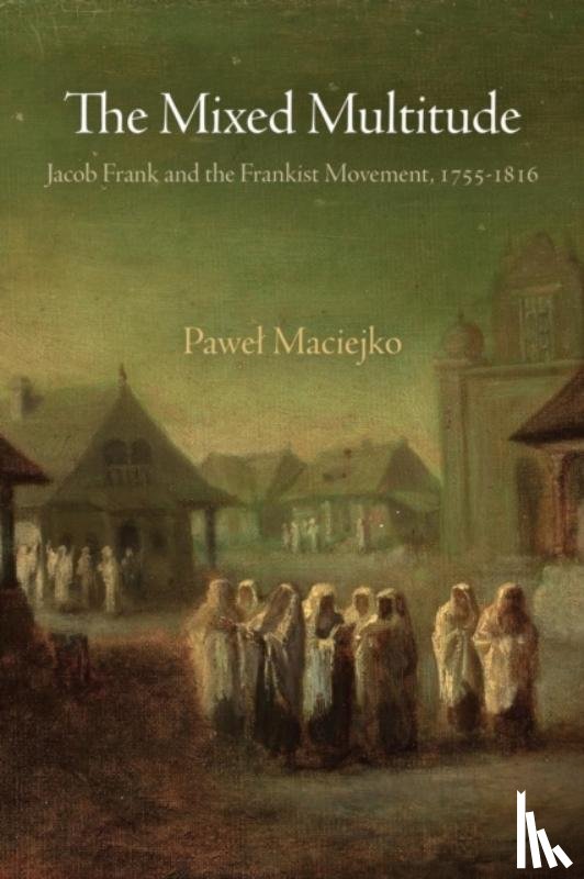 Maciejko, Pawel - The Mixed Multitude