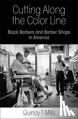 Mills, Quincy T. - Cutting Along the Color Line