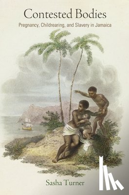Turner, Sasha - Contested Bodies
