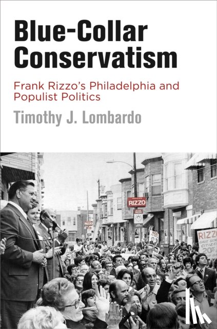 Lombardo, Timothy J. - Blue-Collar Conservatism