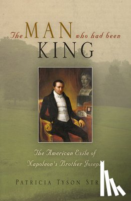 Stroud, Patricia Tyson - The Man Who Had Been King