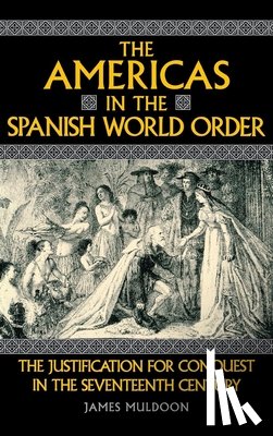 Muldoon, James - The Americas in the Spanish World Order