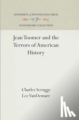 Scruggs, Charles, VanDemarr, Lee - Jean Toomer and the Terrors of American History