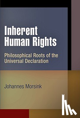 Morsink, Johannes - Inherent Human Rights