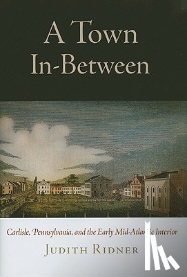 Ridner, Judith - A Town in-Between