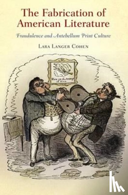 Cohen, Lara Langer - The Fabrication of American Literature