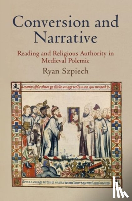 Szpiech, Ryan - Conversion and Narrative
