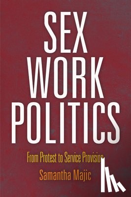 Majic, Samantha - Sex Work Politics